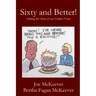 Sixty and Better