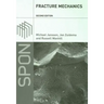 Fracture Mechanics: Fundamentals and Applications