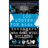 100 Quotes for Kids & Teenagers Who Deal with Bullying