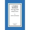 A Noble Woman The Life-Story of Edith Cavell