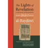 The Lights of Revelation and the Secrets of Interpretation: Hizb One of the Commentary on the Qurʾan by al-Baydawi
