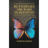 Butterflies Are Rare in Beehives
