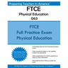 FTCE Physical Education K-12 063: Florida Teacher Certification Examinations Physical Education