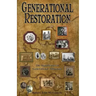 Generational Restoration: The Significance of Generational Influences