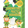 Saint Patrick's Day Jokes Handwriting Practice Workbook: St. Patrick's Day Activity Book with 101 Jokes about Leprechauns and their Pots of Gold, Sham