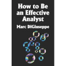 How to Be an Effective Analyst