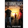 No Turning Back: A Post Apocalyptic EMP Survival Thriller (Fall of Houston Book 3)
