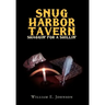 Snug Harbor Tavern: Shaggin' for Shillin'