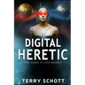 Digital Heretic