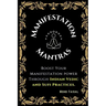 The Manifestation Mantras: Boost Your Manifestation Power Through Indian Vedic and Sufi Practices.