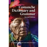Comanche Dictionary and Grammar, Second Edition