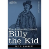 The Authentic Life of Billy the Kid