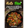 Keto Diet: Ketogenic Diet Low Carb Meal Plan with 70+ Recipes to Avoid Mistakes, Burn Body Fat and Lose Weight Fast!
