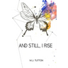 And Still, I Rise