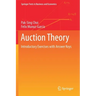 Auction Theory: Introductory Exercises with Answer Keys