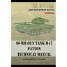 TM 9-718A 90-mm Gun Tank M47 Patton Technical Manual