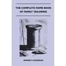 The Complete Home Book of Family Tailoring