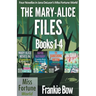 The Mary-Alice Files Books 1-4