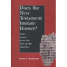 Does the New Testament Imitate Homer?: Four Cases from the Acts of the Apostles