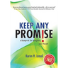 Keep Any Promise: A Blueprint for Designing Your Future