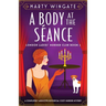 A Body at the S饌nce: A completely addictive historical cozy murder mystery