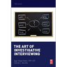 The Art of Investigative Interviewing