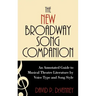 The New Broadway Song Companion: An Annotated Guide to Musical Theatre Literature by Voice Type and Song Style