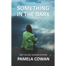 Something In The Dark