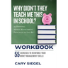 Why Didn't They Teach Me This in School? Workbook: 99 Personal Money Management Principles to Live By