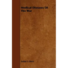 Medical Diseases of the War