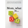 Mom, what is SEX?