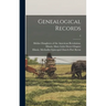 Genealogical Records; 2