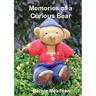 Memories of a Curious Bear Book 2: A family memoir for those who wish to improve their understanding of the English way of life and the English langua