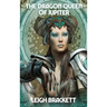 The Dragon Queen of Jupiter