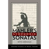 Mahler's Symphonic Sonatas