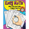 Easy Math Multiplication Timed Tests: Daily Math Practice For Grades 3-5, Multiplication Workbook