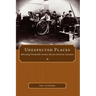 Unexpected Places: Relocating Nineteenth-Century African American Literature