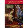 Standing in the Spirit at Your Elbow: A History of Dicken's Christmas Carol as Radio/Audio Drama