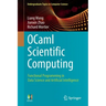 Ocaml Scientific Computing: Functional Programming in Data Science and Artificial Intelligence