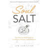 Soul Salt: Your Personal Field Guide to Confidence, Purpose, and Fulfillment