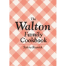 The Walton Family Cookbook