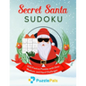 Secret Santa Sudoku: 200 Festive Puzzles with Easy, Medium, and Hard Challenges
