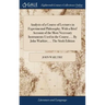 Analysis of a Course of Lectures in Experimental Philosophy; With a Brief Account of the Most Necessary Instruments Used in the Course, ... By John Wa