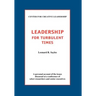 Leadership for Turbulent Times