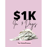 $1k in 7 Days
