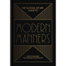 The School of Life Guide to Modern Manners: How to Navigate the Dilemmas of Social Life