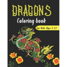 DRAGONS Coloring Book For Kids Ages 8-12: Cool Fantasy Dragons Design and Patterns Mythical & Magical Creatures to Color for Children (Unique gifts)