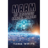 Maam: My Absolutely Amazing Memoirs