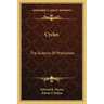 Cycles: The Science of Prediction