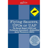 Flying Saucers, UFOs or UAP?: The Durant Report (1953) and Preliminary Assessment-Unidentified Aerial Phenomena (2021)